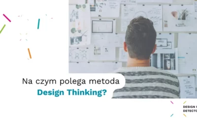 Na czym polega metoda Design Thinking?