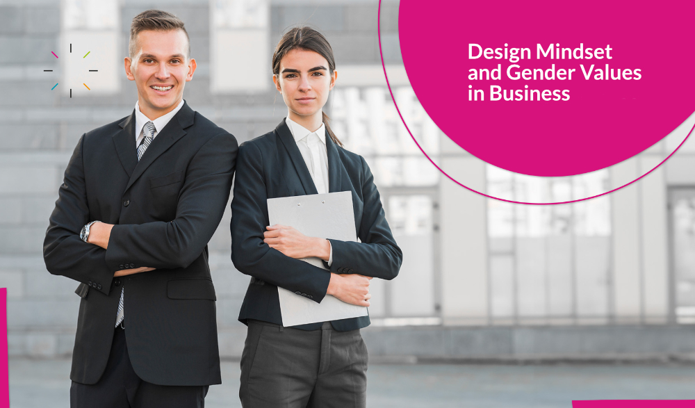 Design Mindset and Gender Values in Business