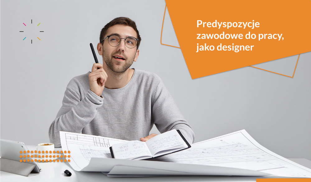 Predyspozycje zawodowe do pracy jako designer